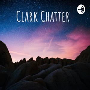 Clark Chatter