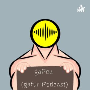 GaPca (Gafur Podcast)