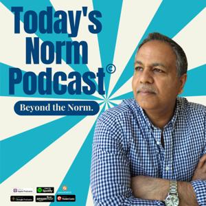 Welcome to Today's Norm Podcast ©