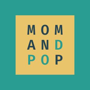 Mom and Pop Podcast