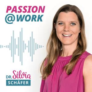 PASSION at WORK - Innovativ führen mit Herz und Verstand