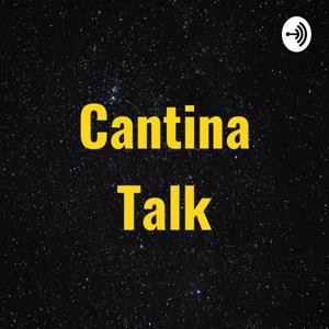 Cantina Talk