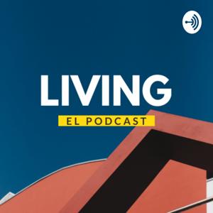 LIVING El Podcast