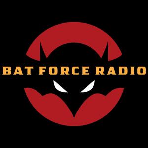 Bat Force Radio by The Bat Force