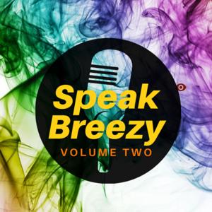 Speak Breezy Podcast