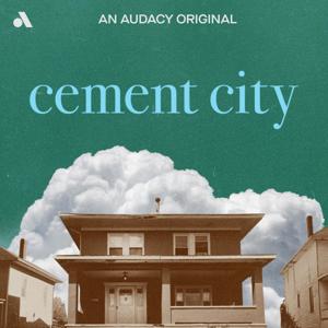 Cement City by Audacy | Cement City Productions