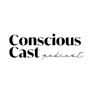 Conscious Cast