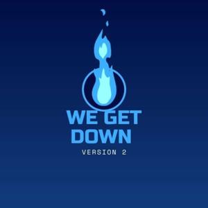 We Get Down Podcast