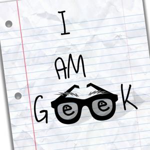 I AM GEEK PODCAST