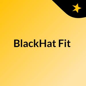 BlackHat Fit