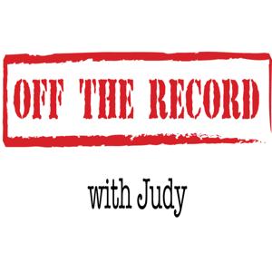Well Its Off The Record with Judy
