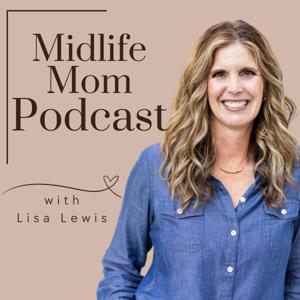 Midlife Mom Podcast