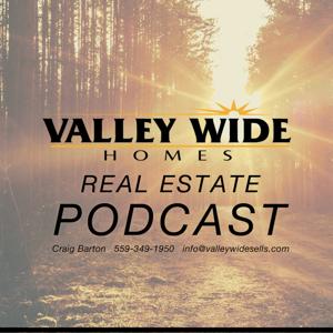 Valley Wide Homes Real Estate Podcast with Craig Barton