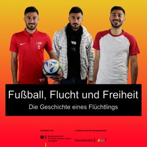 Fußball, Flucht und Freiheit