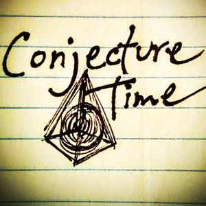 Conjecture Time