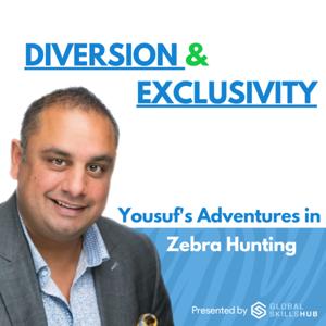 Diversion and Exclusivity - Yousuf's Adventures in Zebra Hunting