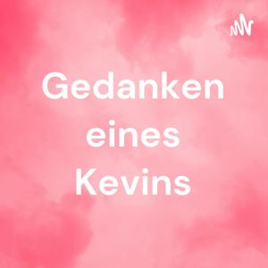 Gedanken eines Kevins