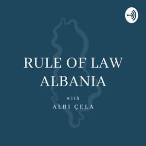 Rule of Law Albania with Albi Çela