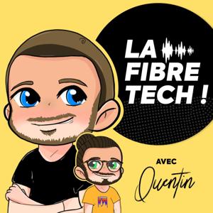 La Fibre Tech avec QUENTIN