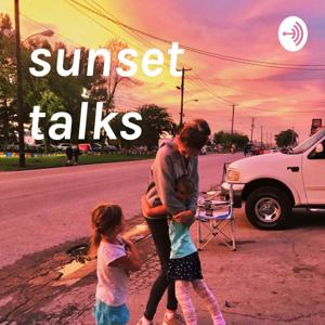 sunset talks by Jackie Alice