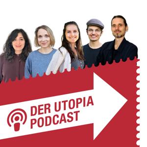 Der Utopia Podcast by Utopia.de