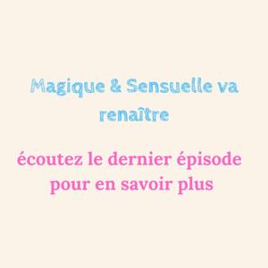 Magique & Sensuelle