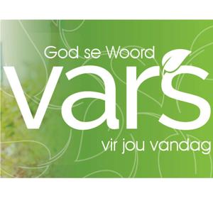 God se Woord VARS vir jou Vandag