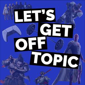 Let's Get Off Topic