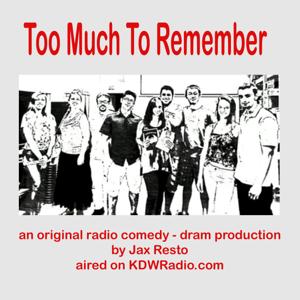 Too Much To Remember – Season 2 – KDWRadio – WKDW 97.5 FM