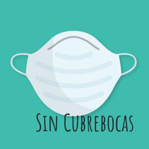 Sin Cubrebocas