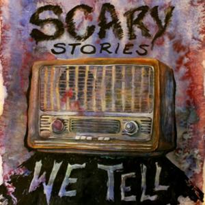 Scary Stories We Tell by Weirding Way Media