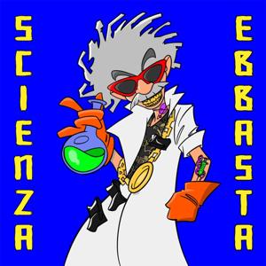 Scienza Ebbasta