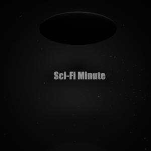 Sci-Fi Minute