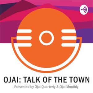 Ojai: Talk of the Town by Bret Bradigan