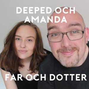 Pappa Deeped och dotter Amanda