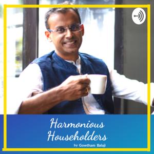 Harmonious Householders Podcast Channel