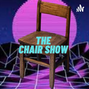 The Chair Show