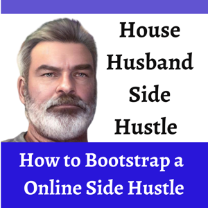 House Husband Side Hustle Podcast with Chuck Barnes