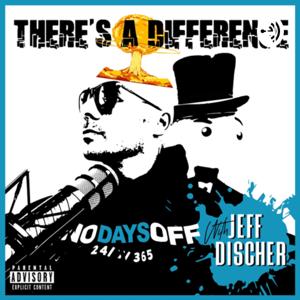 There’s a Difference with Jeff Discher