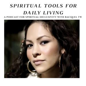 Spiritual Tools for Daily Living