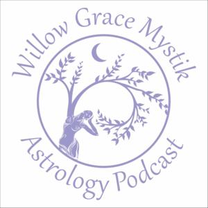 Willow Grace ~ Patricia Tate 
Astrology Monthly Forecasts and Updates