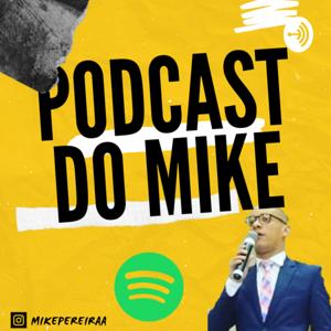 Podcast do Mike