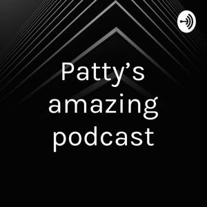 Patty’s amazing podcast