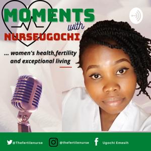 The Fertile Nurse Podcast Series