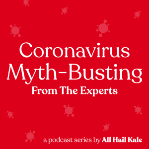 Coronavirus: Myth-Busting From the Experts