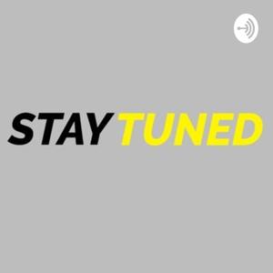 StayTuned Podcast