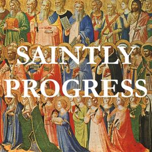 Saintly Progress