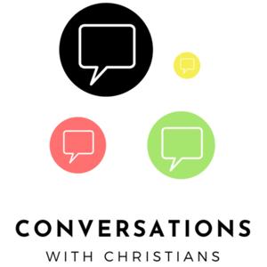 Conversations with Christians