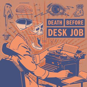 Death Before Desk Job