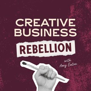 Creative Business Rebellion: Anti-Strategy & Sorcery for a Wildly Successful Small Business